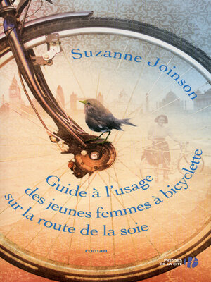cover image of Guide à l'usage des jeunes femmes à bicyclette sur la route de la soie